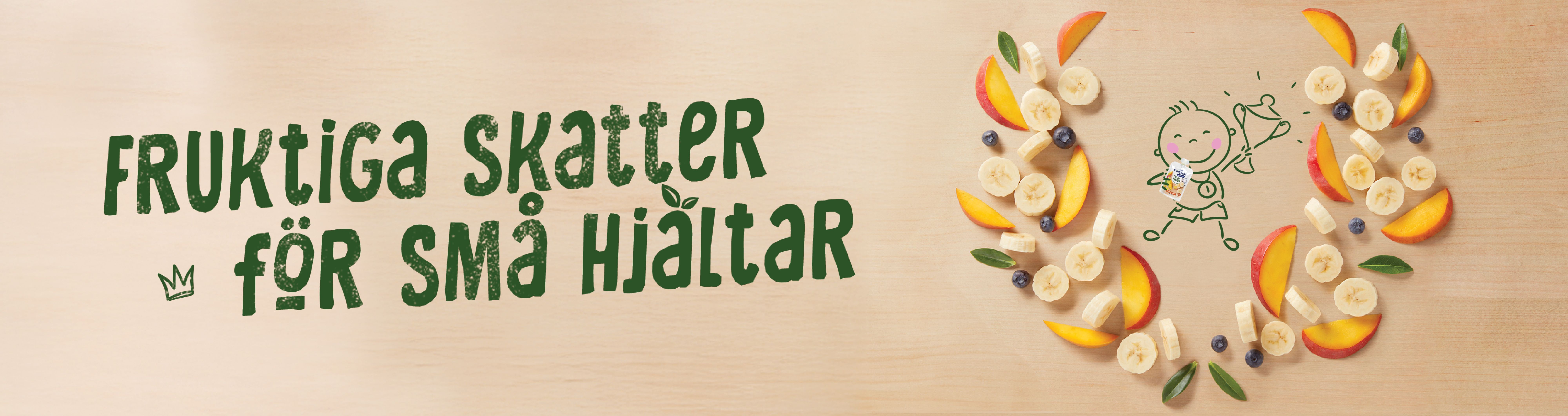 Fruktiga skatter for sma hjaltar